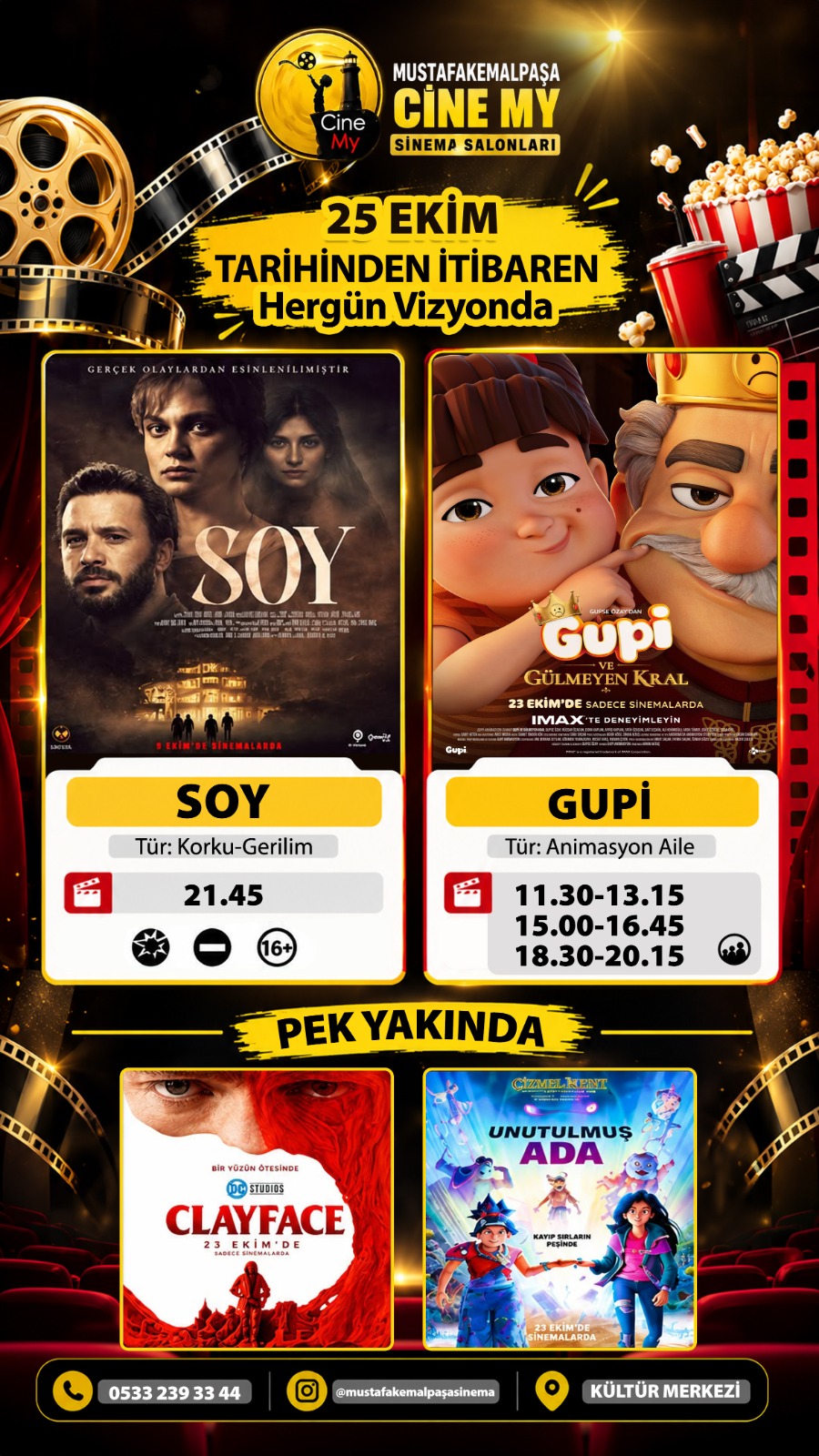 25 EKİM TARİHİNDEN İTİBAREN HERGÜN VİZYONDA..